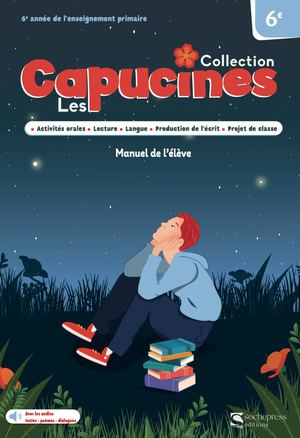Les Capucines 6AP : Manuel de l’élève + Cahiers des activités