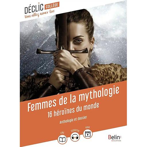 Femmes de la Mythologie - Déclic Collège