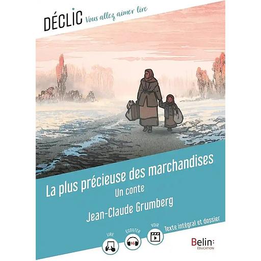 La plus précieuse des marchandises