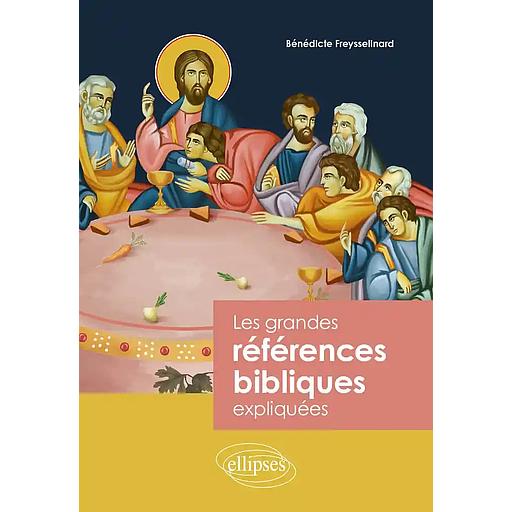 Les grandes références bibliques expliquées