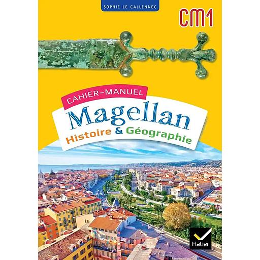 Magellan Histoire &amp; Géographie CM1 - 2023