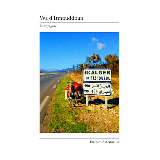 Wa d'Itmouddoun, le voyageur