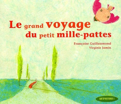 Le grand voyage du petit mille-pattes