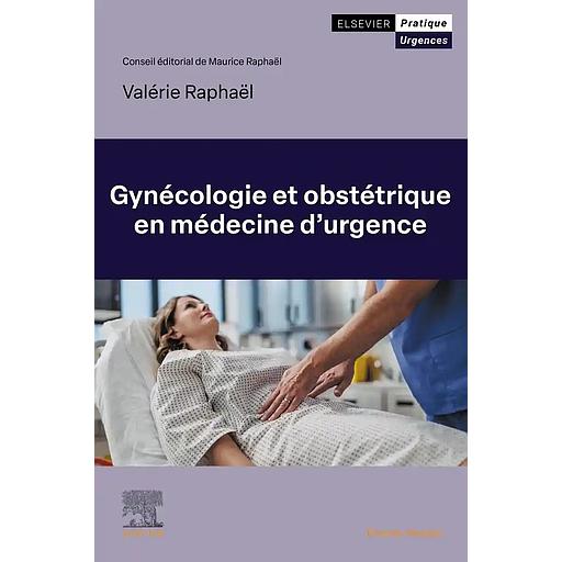 Gynécologie et obstétrique en médecine d'urgence Edition Campus