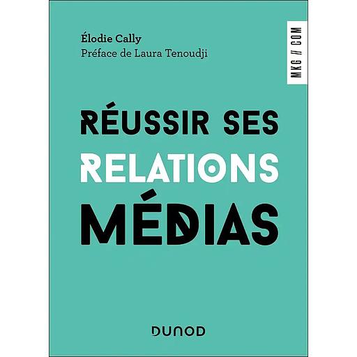 Réussir ses relations média