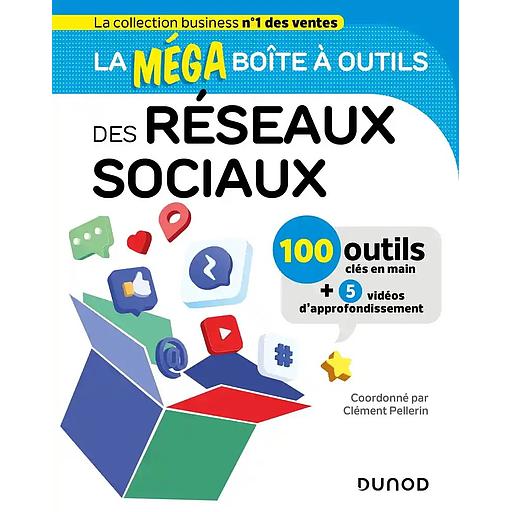 La méga boîte à outils des réseaux sociaux