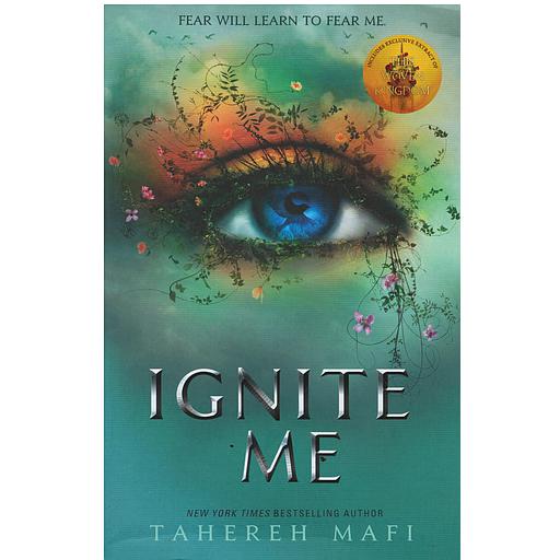 Shatter Me - Ignite Me