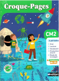 PACK CROQUE-PAGES CM2 - MANUEL ÉLÈVE + CAHIER D'EXERCICES  +FICHIER D'ORAL+ALBUM : 25 CONTES DES SAGESSES DU MONDE  (ÉDITION 2025)