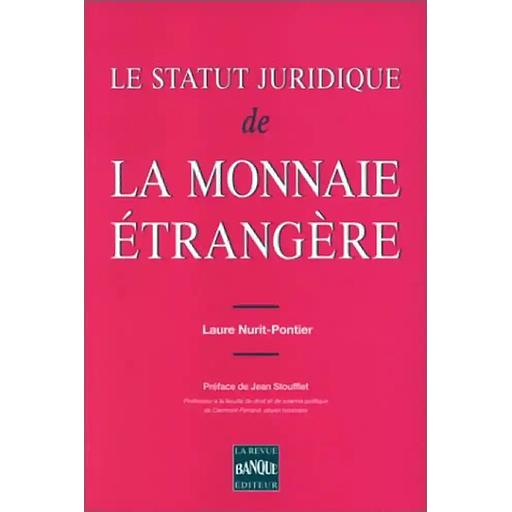 Le statut juridique de la monnaie étrangère