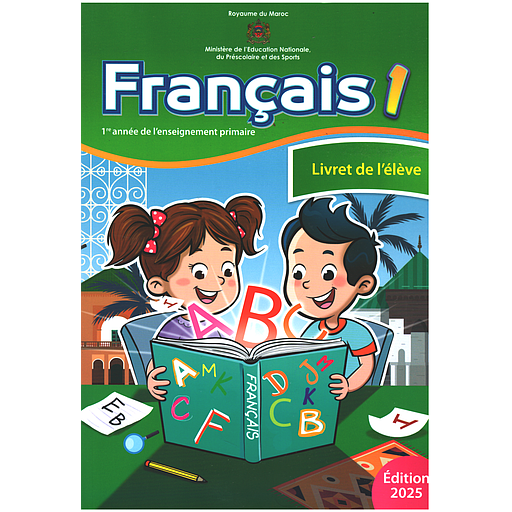 Livret de français de l'élève 1AEP Programme des Ecoles pionnières