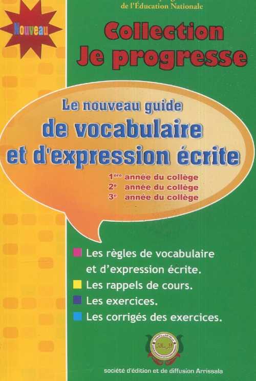 Le nouveau guide de vocabulaire et d'expression écrite 1e/2e/3e du collège