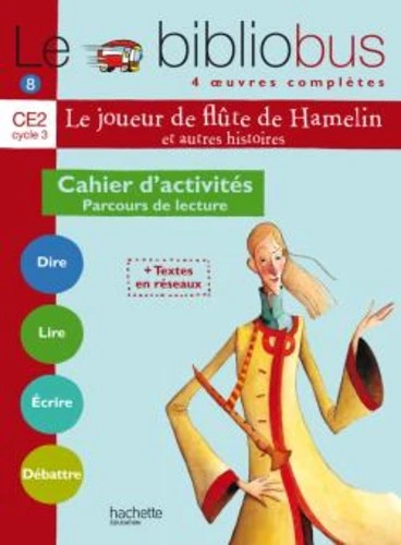Le Bibliobus n° 8 CE2 : Le joueur de flûte de Hamelin