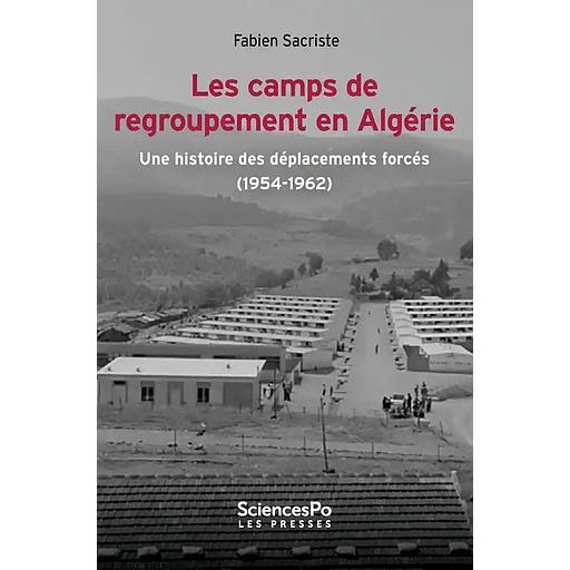 Les camps de regroupement en Algérie