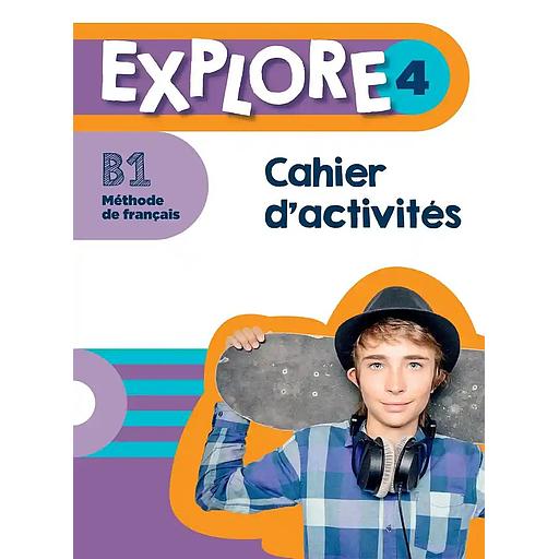 Explore 4 - Cahier d'activités +  Parcours digital (B1)