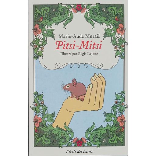 Pitsi-Mitsi: Du temps où les animaux parlaient