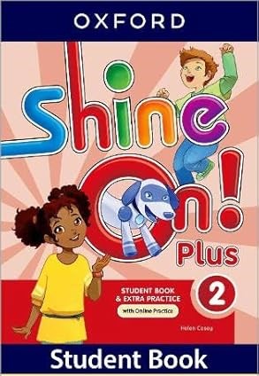 Shine On! Plus Level 2 Student Book with Online Practice