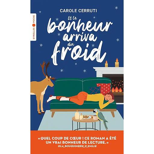 Et le bonheur arriva du froid