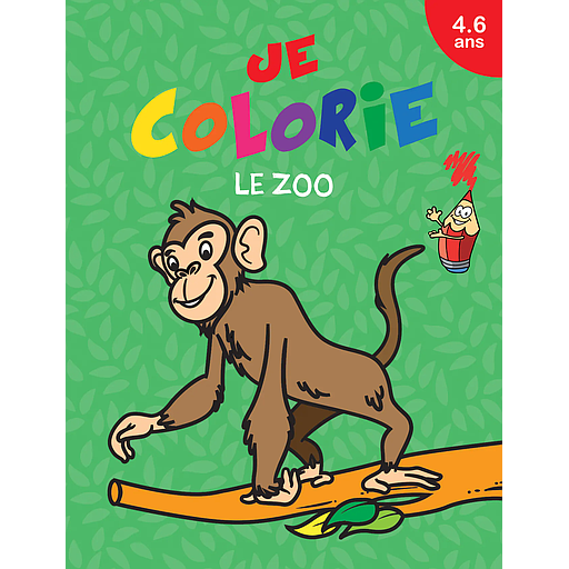 Je colorie 4/6 ans: Le zoo