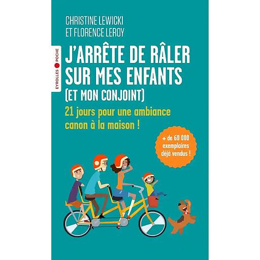 J'arrête de râler sur mes enfants (et mon conjoint)