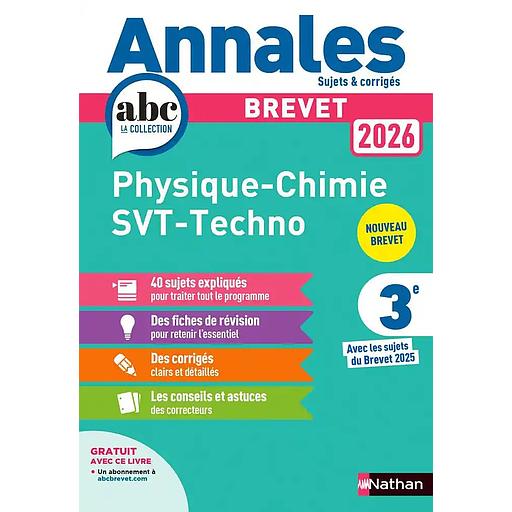 ANNALES BREVET: Physique-Chimie - Sciences de la vie et de la terre - Technologie 3e