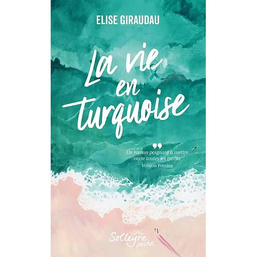 La vie en turquoise