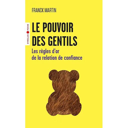 Le pouvoir des gentils
