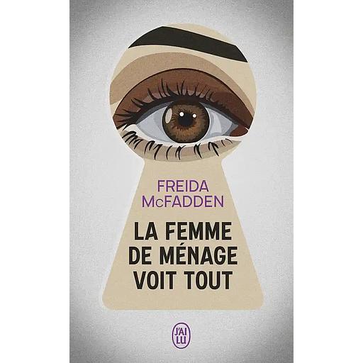 La Femme de ménage - Tome 3 : La femme de ménage voit tout