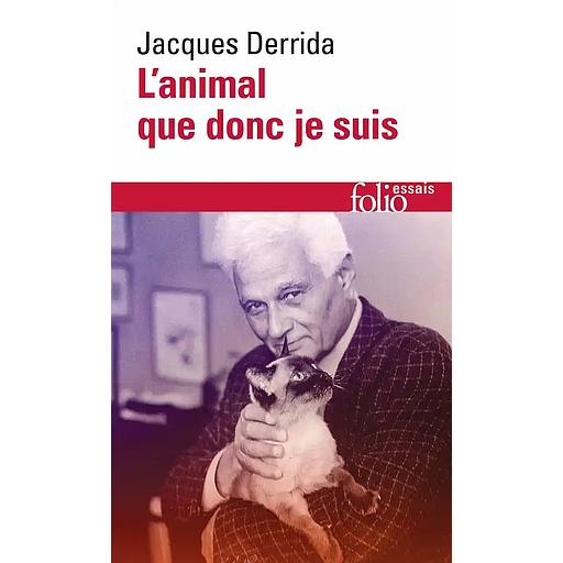 L'animal que donc je suis