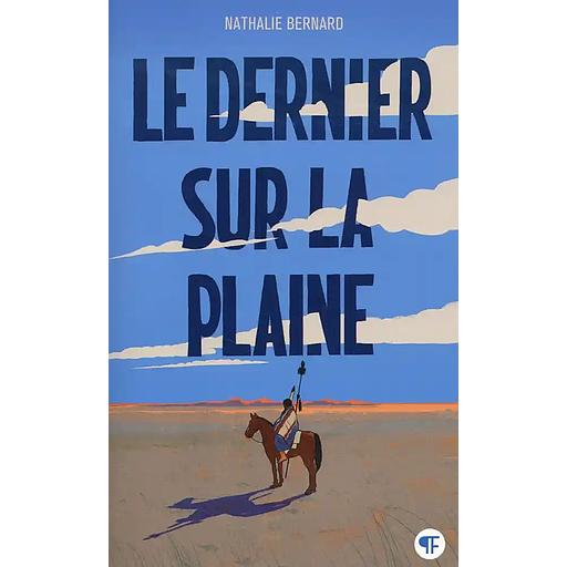 Le dernier sur la plaine