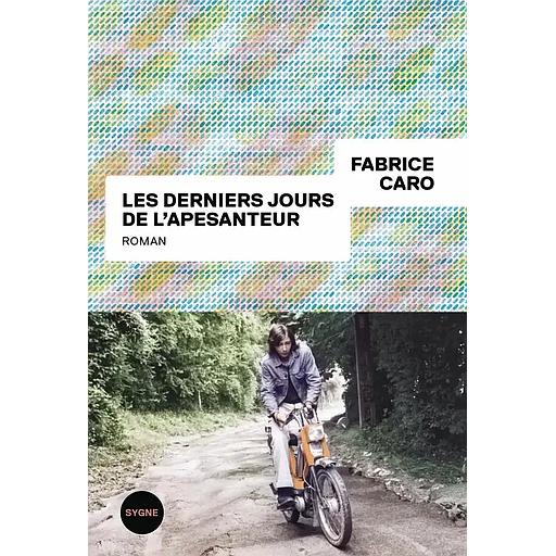 Les derniers jours de l'apesanteur