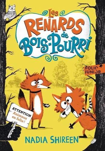 Les renards de Bois-Pourri Tome 1