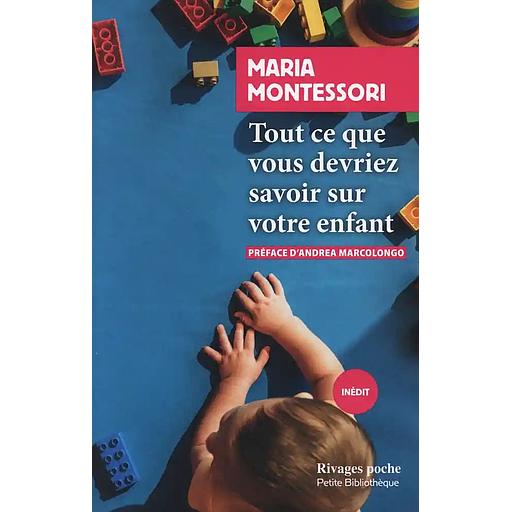 Tout ce que vous devriez savoir sur votre enfant