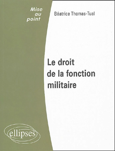 Le droit de la fonction militaire