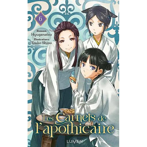 Les Carnets de l'Apothicaire Tome 6