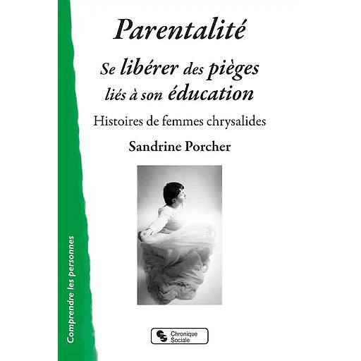 Parentalité : se libérer des pièges liés à son éducation