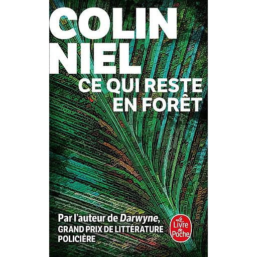 Ce qui reste en forêt