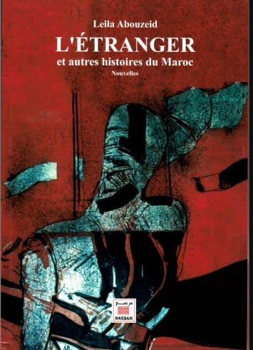 L’étranger et autres histoires du Maroc