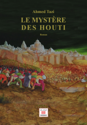 LE MYSTERE DES HOUTI