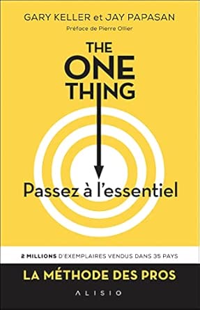 The One Thing, passez à l’essentiel