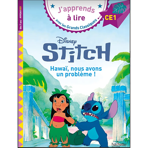 Disney - Lilo et Stitch 2 - Hawaï, nous avons un problème !, CE1