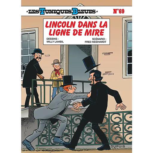 Les Tuniques Bleues - Tome 69 - Lincoln dans la ligne de mire