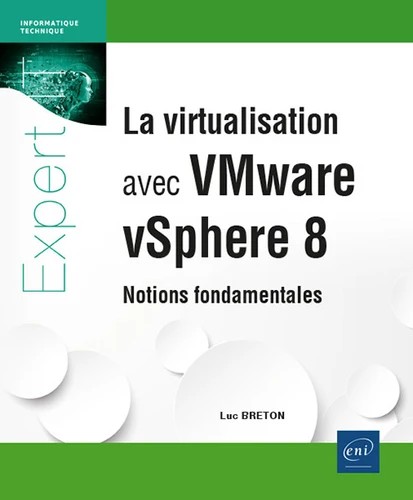 La virtualisation avec VMware vSphere 8