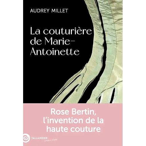 La couturière de Marie-Antoinette