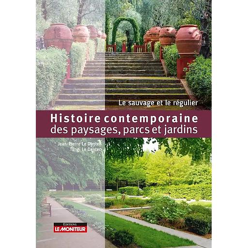 CAMPUS HISTOIRE CONTEMPORAINE DES PAYSAGES, PARCS ET JARDINS - LE SAUVAGE ET LE REGULIER