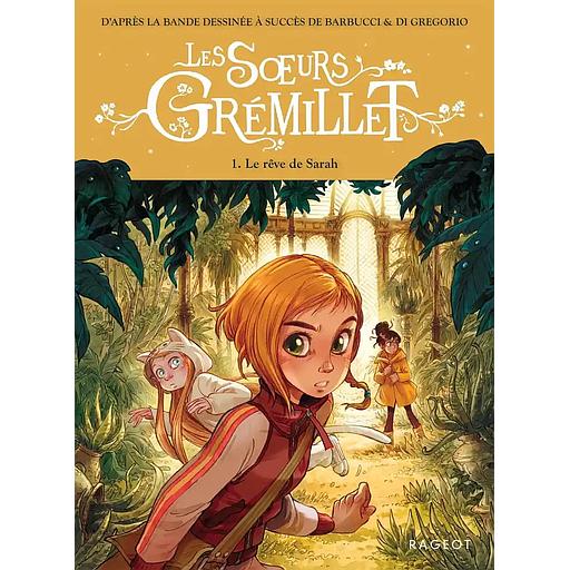 Les soeurs Grémillet Tome 1 : Le rêve de Sarah