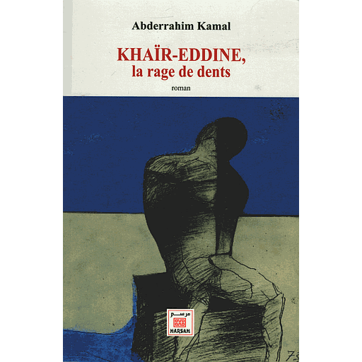 KHAIR-EDDINE.LA RAGE DE DENTS