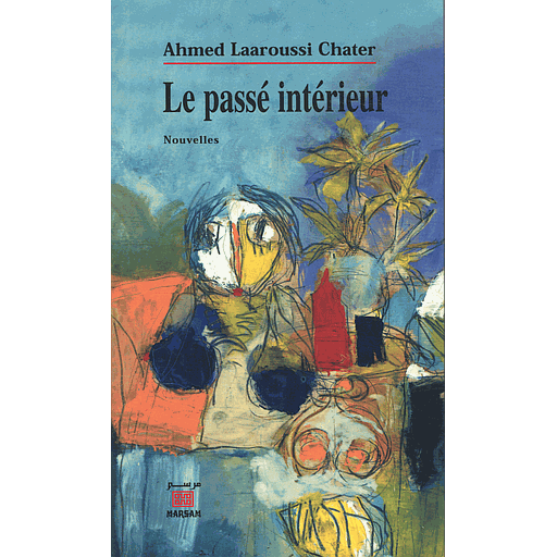 LE PASSÉ INTÉRIEUR