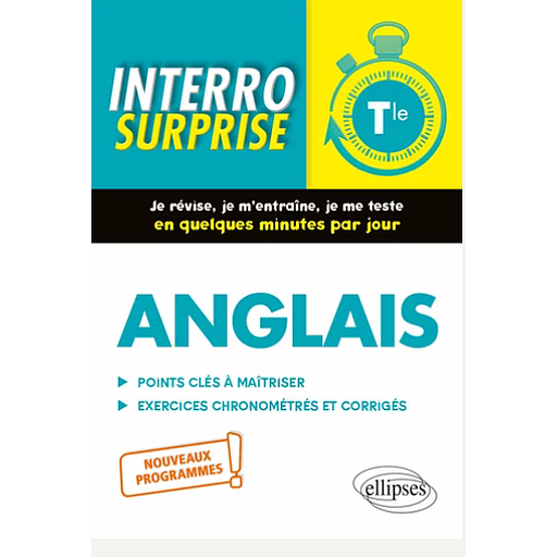 Anglais Tle. Points clés à maîtriser, exercices chronométrés et corrigés
