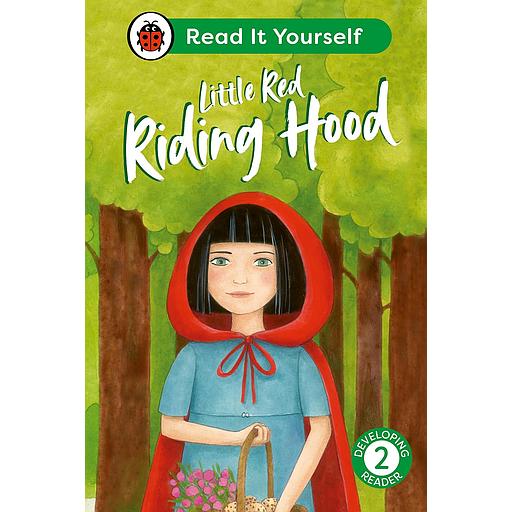Little Red Riding Hood: Read It Yourself - Level 2 Developing Reader