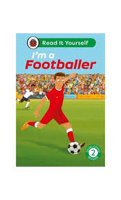 I'm a Footballer: Read It Yourself - Level 2 Developing Reader